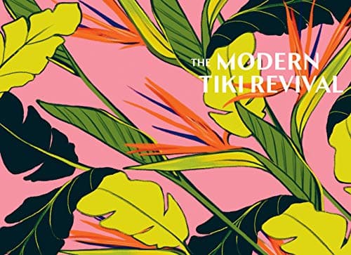 Easy Tiki: A Modern Revival with 60 Recipes - View 3